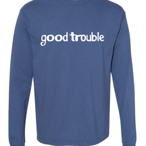 GOOD TROUBLE